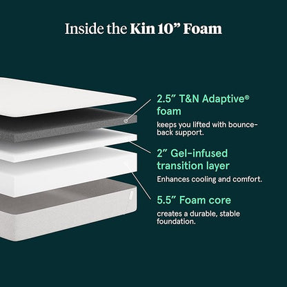 Kin By Tuft & Needle Medium Firm 10" Queen Adaptive Foam Mattress in a Box, Cooling Pressure Relief, Balanced Support, 100 Night Trial, Fiberglass-Free, CertiPUR-US, 10-Year Limited Warranty